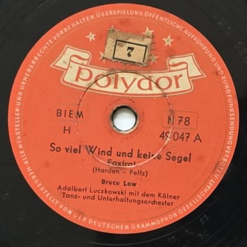 Adalbert Luczkowski mit dem K�lner Tanz- und Unterhaltungsorchester - So viel Wind und keine Segel