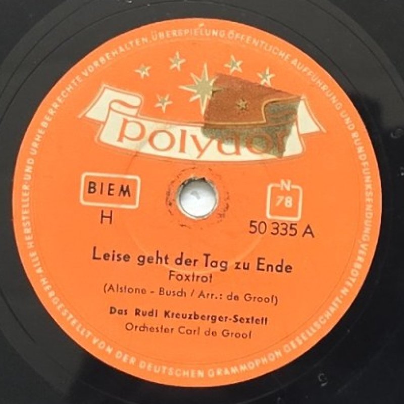 Das Rudi Kreuzberger-Sextett, Orchester Carl de Groof - Leise geht der Tag zu Ende