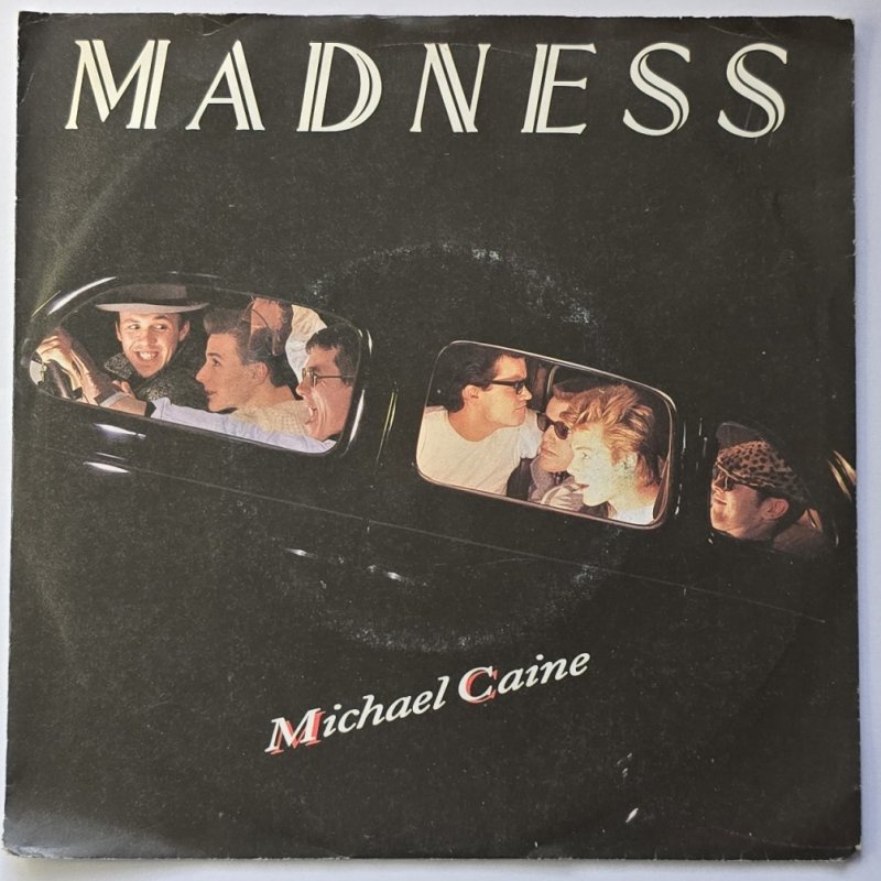 Madness - Michael Caine