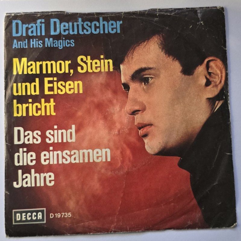 Drafi Deutscher And His Magics - Marmor, Stein und Eisen bricht