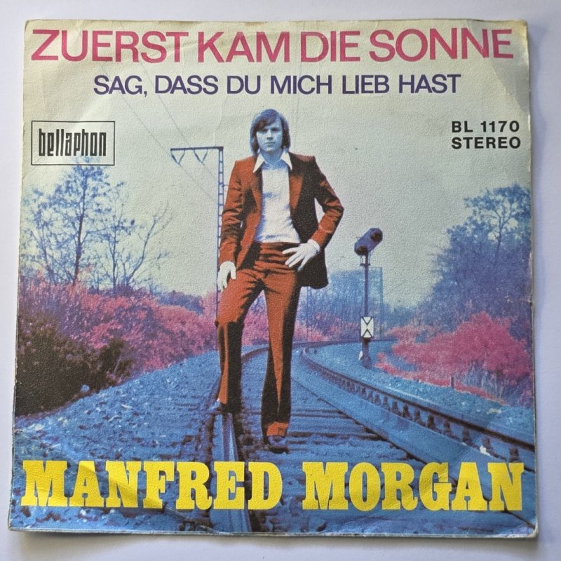 Manfred Morgan - Sag' da� Du mich lieb hast