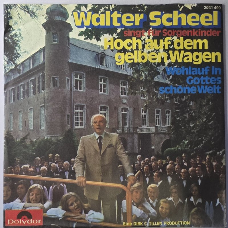 Walter Scheel - Hoch auf dem gelben Wagen