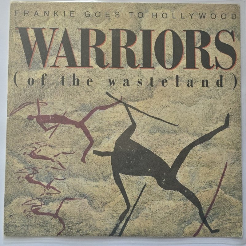 Frankie Goes To Hollywood - Warriors (Of The Wasteland)