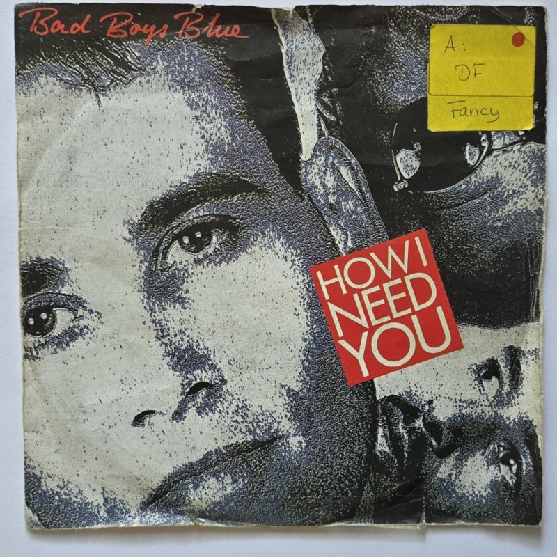 Bad Boys Blue - How I Need You