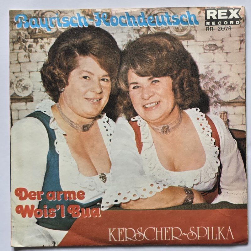 Gesangsduo Kerscher/Spilka und ihre Musikanten - Bayrisch - Hochdeutsch