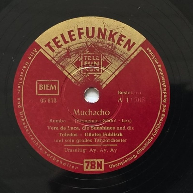 Vera de Luca, die Sunshines und die Toledos - G�nter Fuhlisch und sein gro�es Tanzorchester - Muchacho