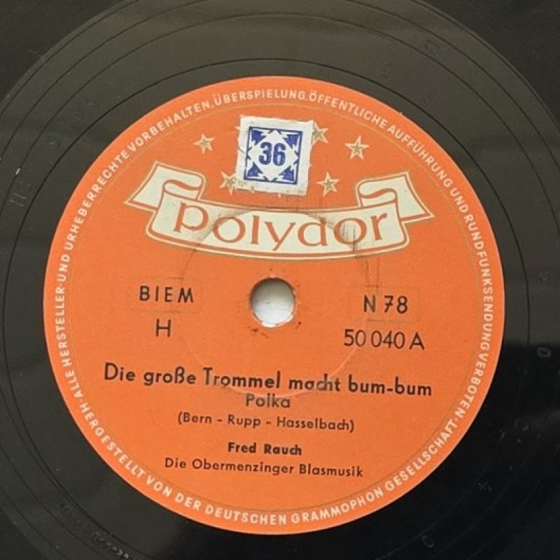 Fred Rauch - Die gro�e Trommel macht bum-bum