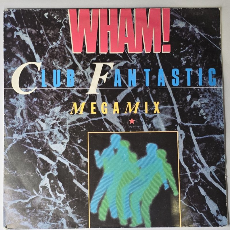 Wham! - Club Fantastic Megamix / A Ray of Sunshine / Love Machine / Come On
