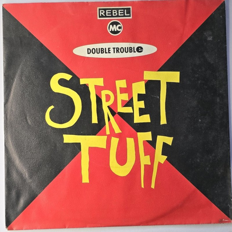 The Rebel MC And Double Trouble - Street Tuff (club Mix)
