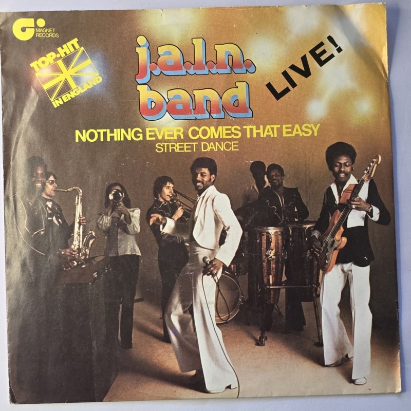J.A.L.N. Band - Nothing Ever Comes That Easy