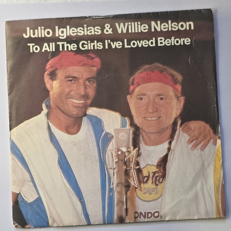 Julio Iglesias & Willie Nelson - To All The Girls I've Loved Before
