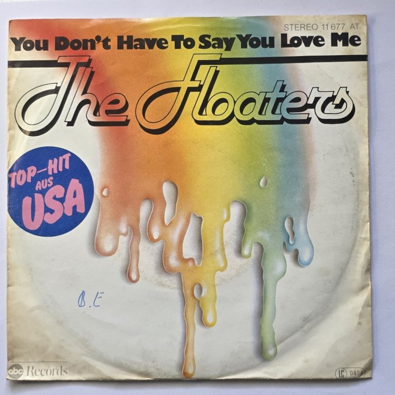 The Floaters - You Don't Have To Say You Love Me