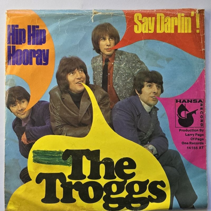 The Troggs - Hip Hip Hooray