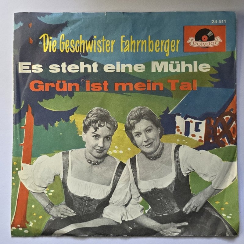 Die Geschwister Fahrnberger - Es steht eine M�hle im M�hlengrund