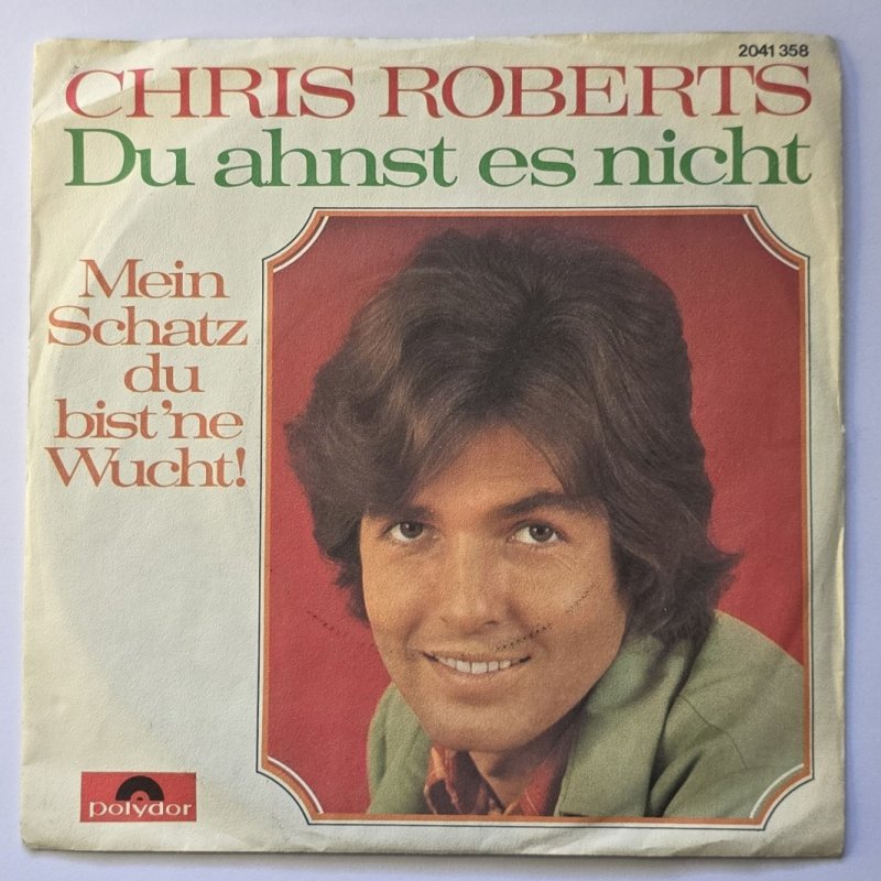 Chris Roberts - Mein Schatz Du Bist'ne Wucht!