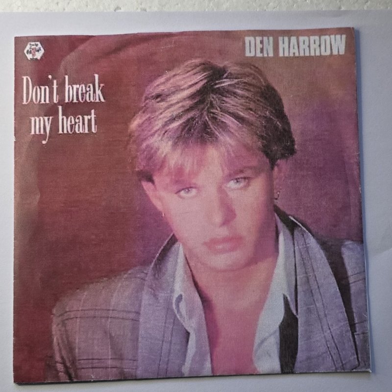 Den Harrow - Don't Break My Heart
