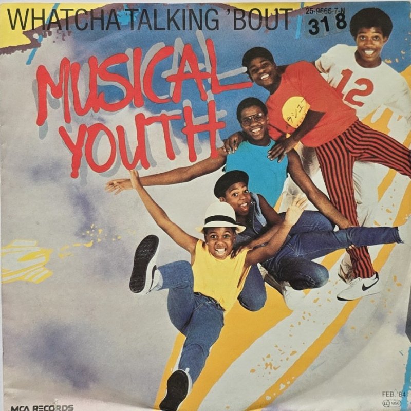 Musical Youth - Whatcha Talking 'Bout