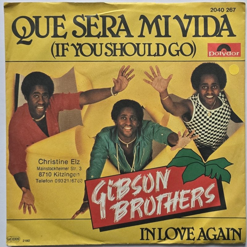 Gibson Brothers - Que Sera Mi Vida (If You Should Go)
