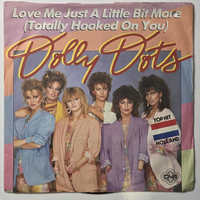 Dolly Dots - Love Me Just A Little Bit More (Totally Hooked On You)