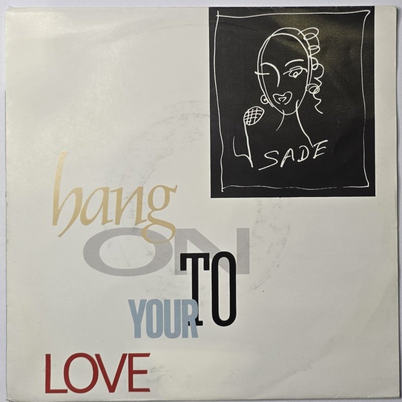 Sade - Hang On To Your Love (Edit)